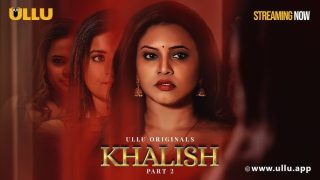 Khalish Part 1 – S01 – 2023 – Hindi Hot Web Series Official Trailer – Ullu